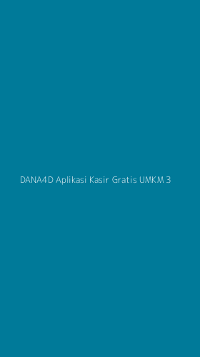 Tampilan Antarmuka Aplikasi Dana4d Aplikasi Kasir Gratis Umkm - 3