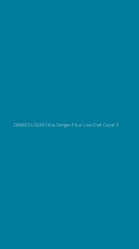 Tampilan Antarmuka Aplikasi Dana55 Login Situs Dengan Fitur Live Chat Cepat - 3