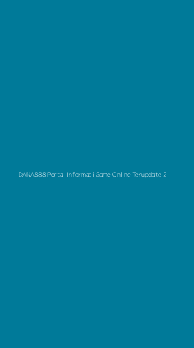 Tampilan Antarmuka Aplikasi Dana888 Portal Informasi Game Online Terupdate - 2