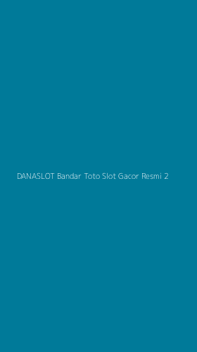 Tampilan Antarmuka Aplikasi Danaslot Bandar Toto Slot Gacor Resmi - 2