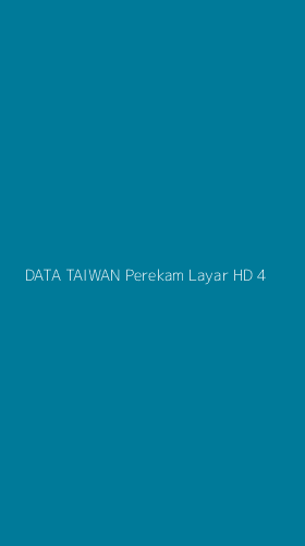 Tampilan Antarmuka Aplikasi Data Taiwan Perekam Layar Hd - 4