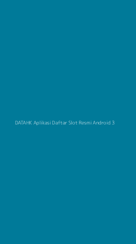 Tampilan Antarmuka Aplikasi Datahk Aplikasi Daftar Slot Resmi Android - 3