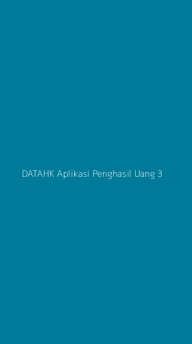 Tampilan Antarmuka Aplikasi Datahk Aplikasi Penghasil Uang - 3