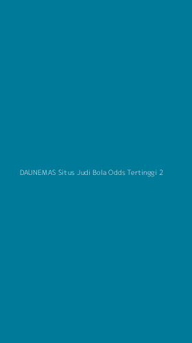 Tampilan Antarmuka Aplikasi Daunemas Situs Judi Bola Odds Tertinggi - 2