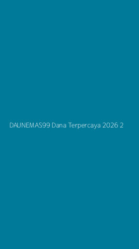 Tampilan Antarmuka Aplikasi Daunemas99 Dana Terpercaya 2026 - 2