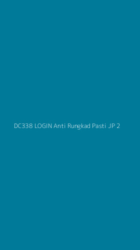 Tampilan Antarmuka Aplikasi Dc338 Login Anti Rungkad Pasti Jp - 2