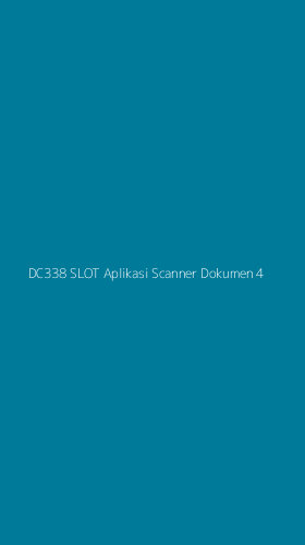 Tampilan Antarmuka Aplikasi Dc338 Slot Aplikasi Scanner Dokumen - 4