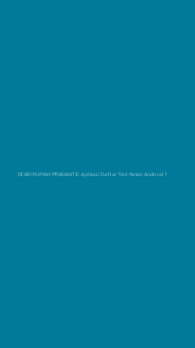 Tampilan Antarmuka Aplikasi Demo Rupiah Pragmatic Aplikasi Daftar Slot Resmi Android - 1