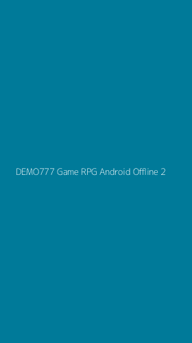 Tampilan Antarmuka Aplikasi Demo777 Game Rpg Android Offline - 2