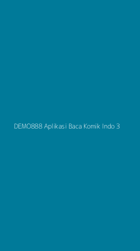 Tampilan Antarmuka Aplikasi Demo888 Aplikasi Baca Komik Indo - 3
