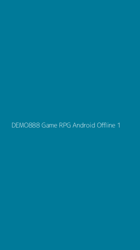 Tampilan Antarmuka Aplikasi Demo888 Game Rpg Android Offline - 1