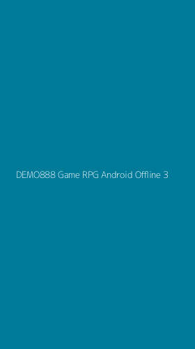 Tampilan Antarmuka Aplikasi Demo888 Game Rpg Android Offline - 3
