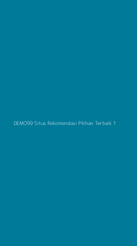 Tampilan Antarmuka Aplikasi Demo99 Situs Rekomendasi Pilihan Terbaik - 1
