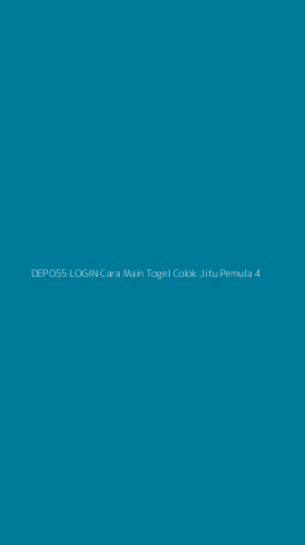 Tampilan Antarmuka Aplikasi Depo55 Login Cara Main Togel Colok Jitu Pemula - 4