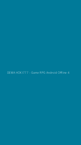 Tampilan Antarmuka Aplikasi DEWA HOKI777 - Game RPG Android Offline - 4