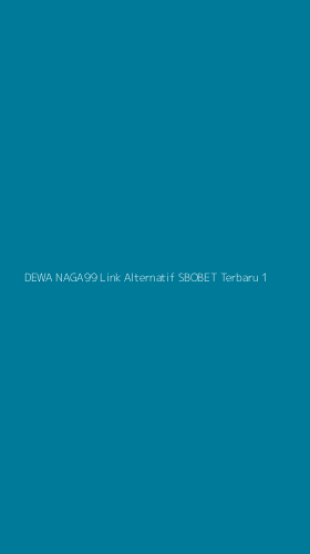 Tampilan Antarmuka Aplikasi Dewa Naga99 Link Alternatif Sbobet Terbaru - 1