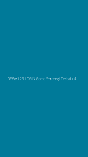 Tampilan Antarmuka Aplikasi Dewa123 Login Game Strategi Terbaik - 4