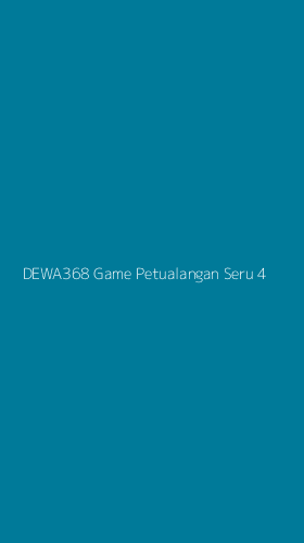 Tampilan Antarmuka Aplikasi Dewa368 Game Petualangan Seru - 4