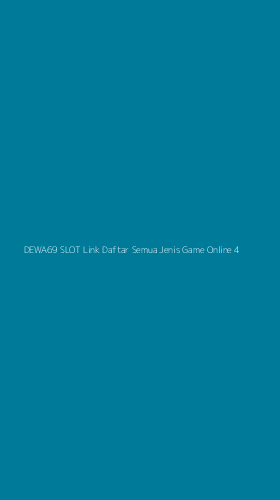 Tampilan Antarmuka Aplikasi Dewa69 Slot Link Daftar Semua Jenis Game Online - 4