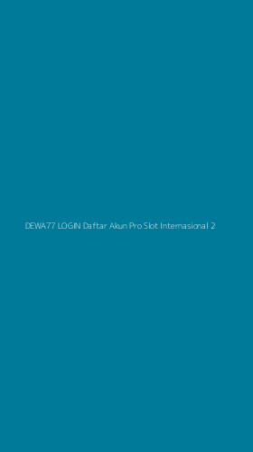 Tampilan Antarmuka Aplikasi Dewa77 Login Daftar Akun Pro Slot Internasional - 2