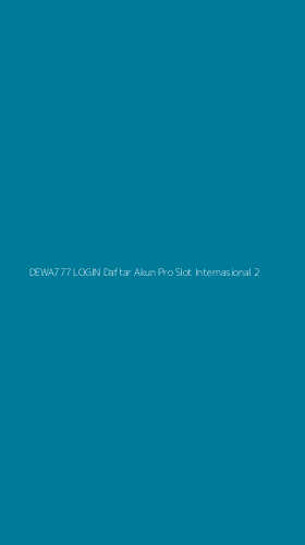 Tampilan Antarmuka Aplikasi Dewa777 Login Daftar Akun Pro Slot Internasional - 2