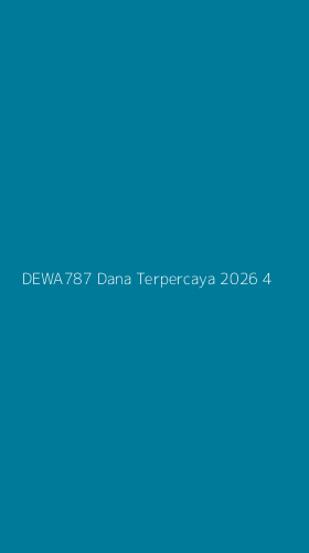Tampilan Antarmuka Aplikasi Dewa787 Dana Terpercaya 2026 - 4