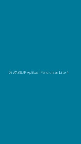 Tampilan Antarmuka Aplikasi Dewa88jp Aplikasi Pendidikan Lite - 4