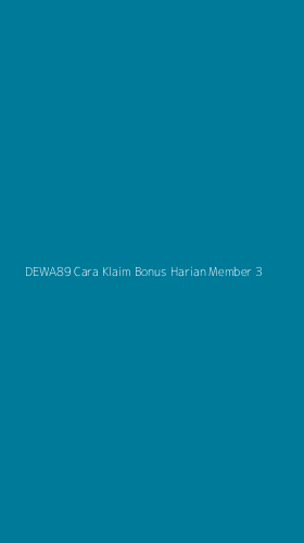 Tampilan Antarmuka Aplikasi Dewa89 Cara Klaim Bonus Harian Member - 3