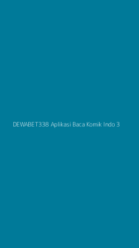 Tampilan Antarmuka Aplikasi Dewabet338 Aplikasi Baca Komik Indo - 3