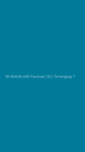 Tampilan Antarmuka Aplikasi Dewanaga4d Panduan Seo Terlengkap - 1