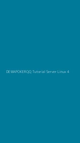 Tampilan Antarmuka Aplikasi Dewapokerqq Tutorial Server Linux - 4