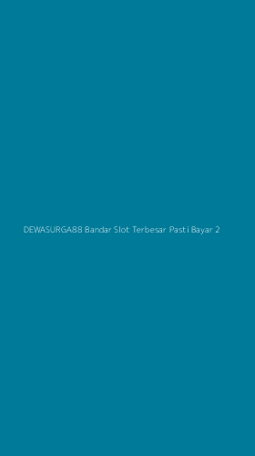 Tampilan Antarmuka Aplikasi Dewasurga88 Bandar Slot Terbesar Pasti Bayar - 2