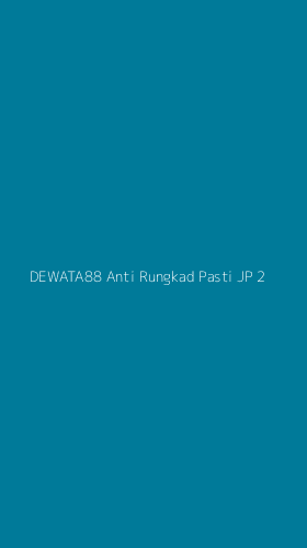 Tampilan Antarmuka Aplikasi Dewata88 Anti Rungkad Pasti Jp - 2