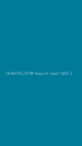 Tampilan Antarmuka Aplikasi Dewataslot88 Deposit Cepat Qris - 2