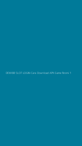 Tampilan Antarmuka Aplikasi Dewi88 Slot Login Cara Download Apk Game Resmi - 1