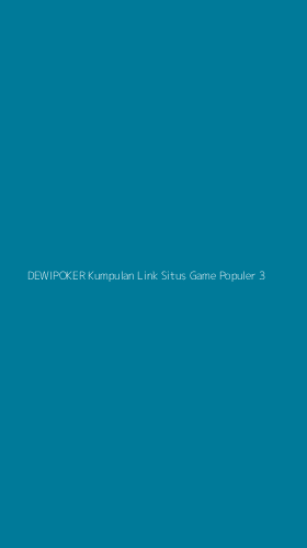 Tampilan Antarmuka Aplikasi Dewipoker Kumpulan Link Situs Game Populer - 3