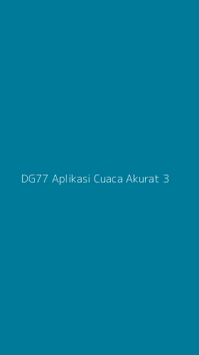Tampilan Antarmuka Aplikasi Dg77 Aplikasi Cuaca Akurat - 3