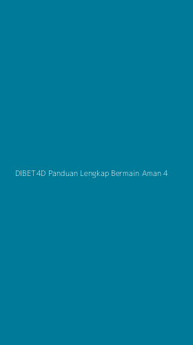 Tampilan Antarmuka Aplikasi Dibet4d Panduan Lengkap Bermain Aman - 4