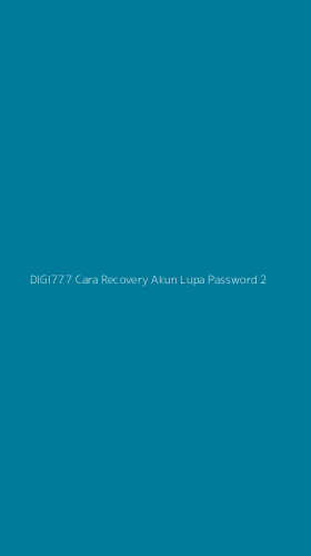 Tampilan Antarmuka Aplikasi Digi777 Cara Recovery Akun Lupa Password - 2