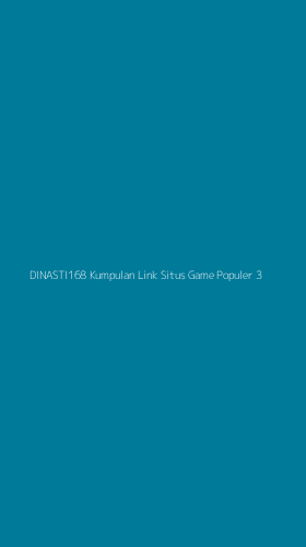 Tampilan Antarmuka Aplikasi Dinasti168 Kumpulan Link Situs Game Populer - 3