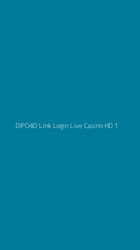 Tampilan Antarmuka Aplikasi Dipo4d Link Login Live Casino Hd - 1