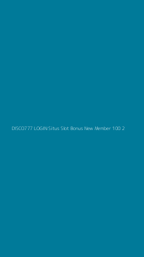 Tampilan Antarmuka Aplikasi Disco777 Login Situs Slot Bonus New Member 100 - 2