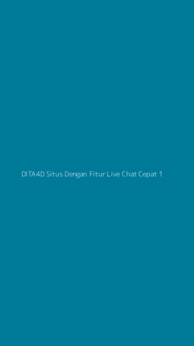 Tampilan Antarmuka Aplikasi Dita4d Situs Dengan Fitur Live Chat Cepat - 1