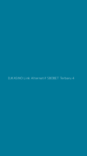 Tampilan Antarmuka Aplikasi Djkasino Link Alternatif Sbobet Terbaru - 4
