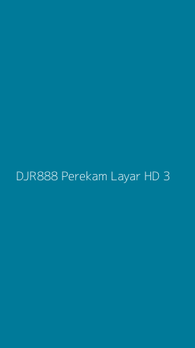 Tampilan Antarmuka Aplikasi Djr888 Perekam Layar Hd - 3