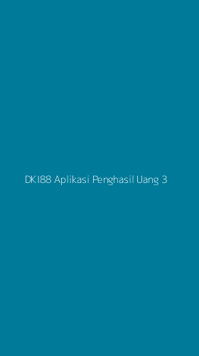 Tampilan Antarmuka Aplikasi Dki88 Aplikasi Penghasil Uang - 3