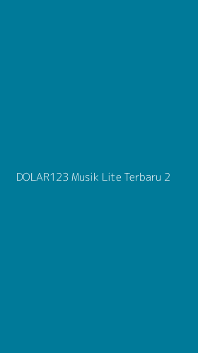 Tampilan Antarmuka Aplikasi Dolar123 Musik Lite Terbaru - 2