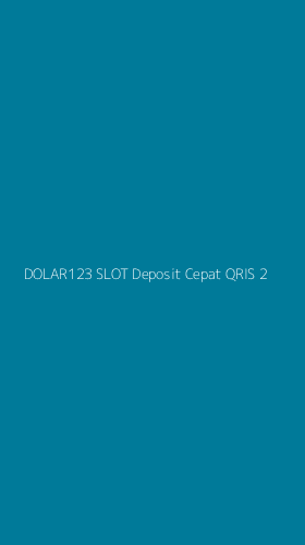 Tampilan Antarmuka Aplikasi Dolar123 Slot Deposit Cepat Qris - 2