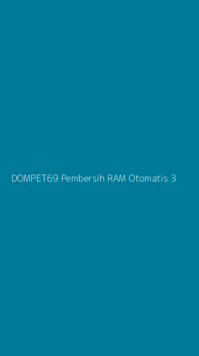 Tampilan Antarmuka Aplikasi Dompet69 Pembersih Ram Otomatis - 3