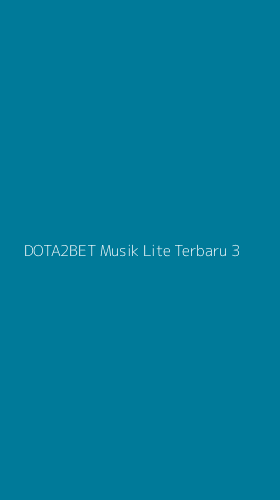 Tampilan Antarmuka Aplikasi Dota2bet Musik Lite Terbaru - 3